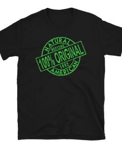 GREEN 100% ORIGINAL NATURAL AMERICAN